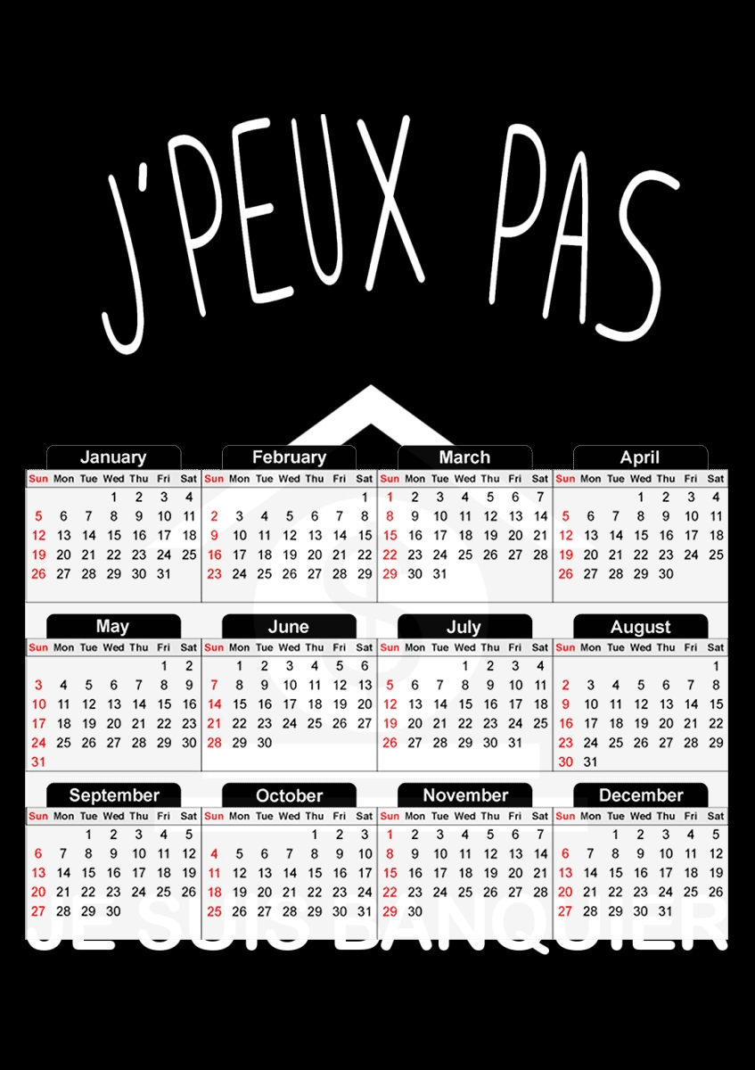  Je peux pas je suis banquier for A3 Photo Calendar 30x43cm