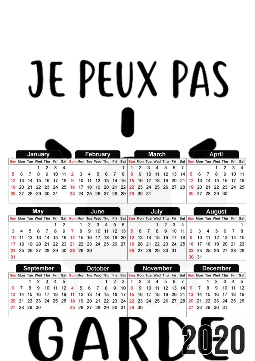  Je peux pas je suis de garde for A3 Photo Calendar 30x43cm