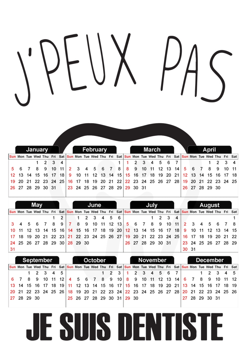  Je peux pas je suis dentiste for A3 Photo Calendar 30x43cm