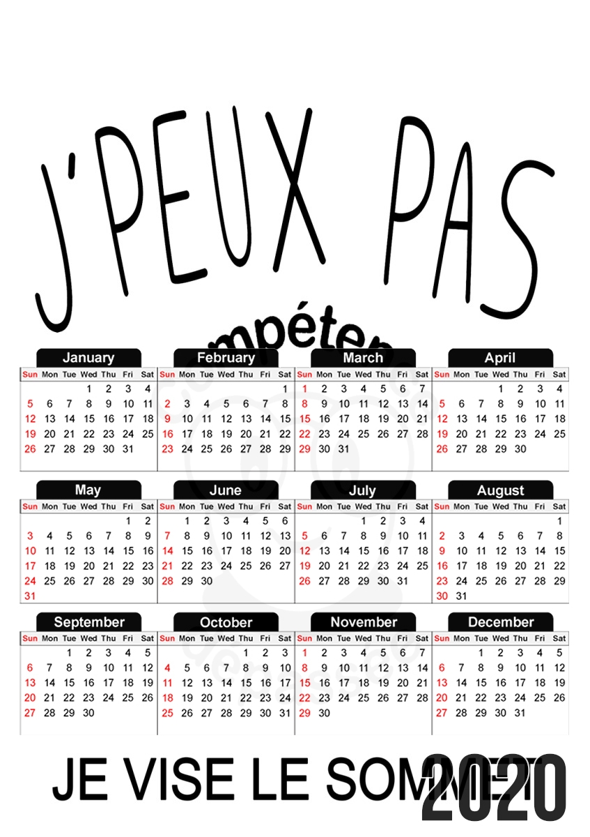  Je peux pas je veux un depasse for A3 Photo Calendar 30x43cm