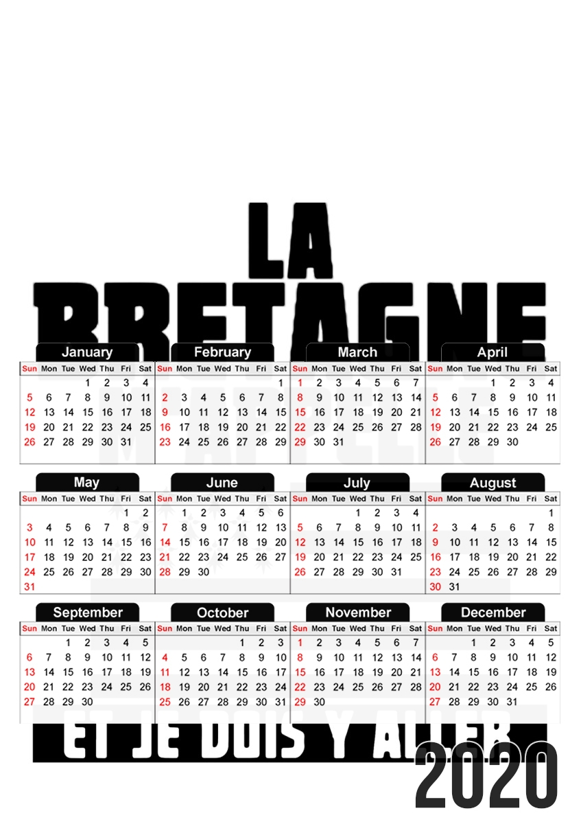  La bretagne mappelle et je dois y aller for A3 Photo Calendar 30x43cm