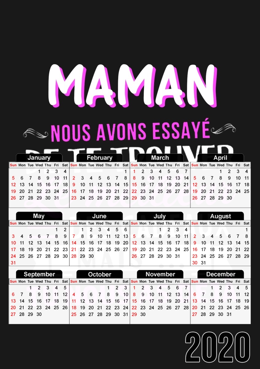  Maman nous avons essaye de trouver le meilleur des cadeaux mais tu nous as deja for A3 Photo Calendar 30x43cm