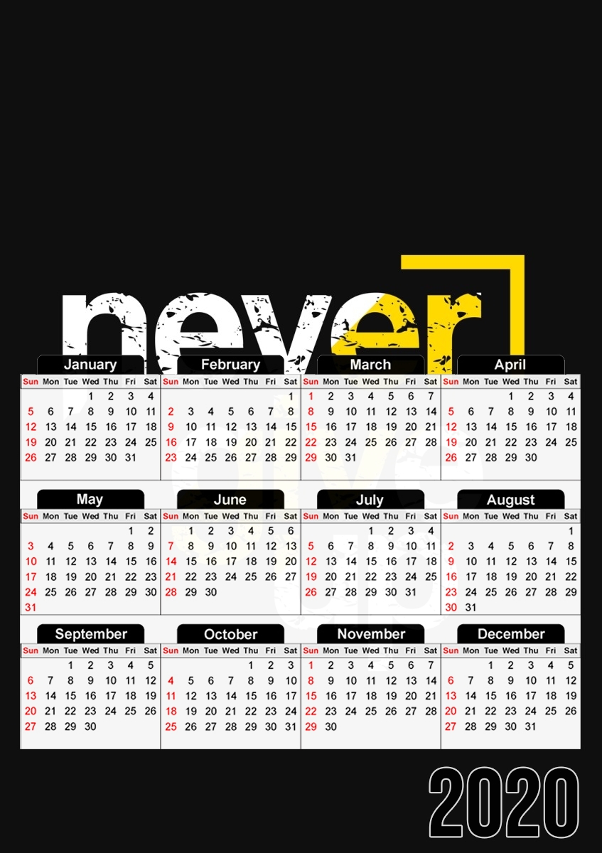  Never Give Up for A3 Photo Calendar 30x43cm