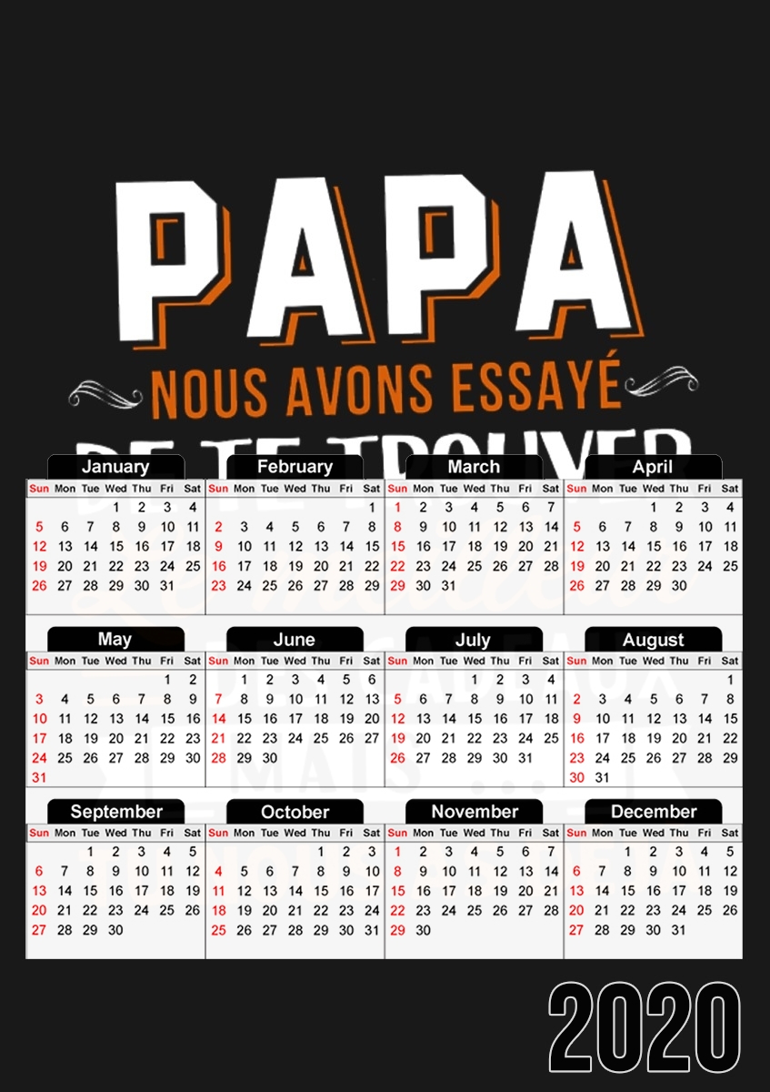  Papa nous avons essaye de trouver le meilleur des cadeaux mais tu nous as deja for A3 Photo Calendar 30x43cm