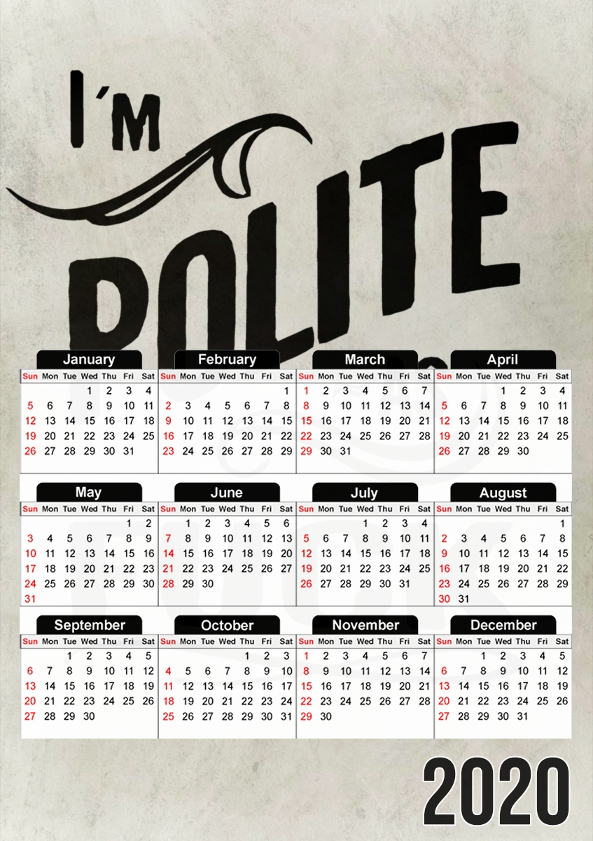  I´m polite as fuck for A3 Photo Calendar 30x43cm