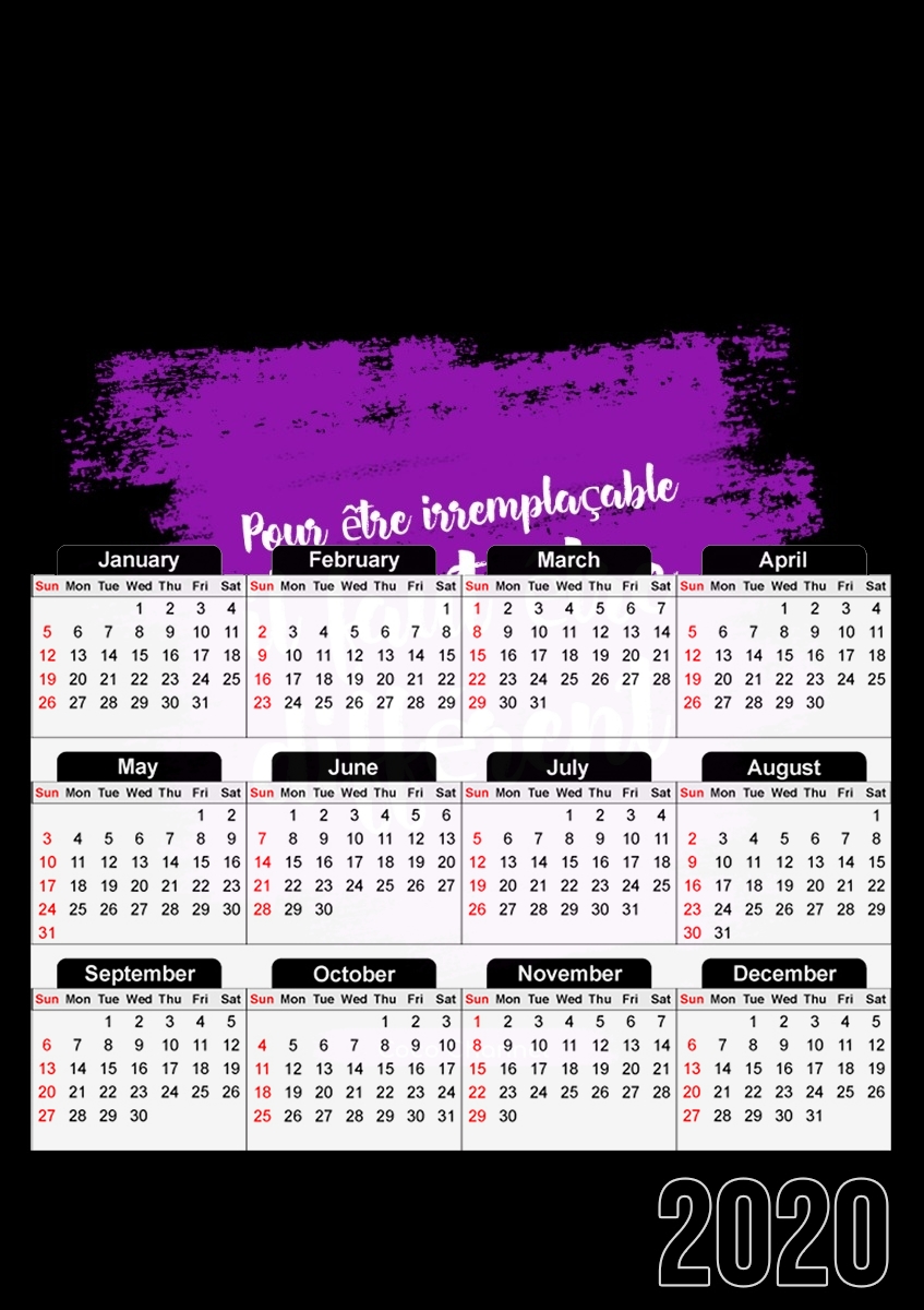  Pour etre irremplacable il faut etre different for A3 Photo Calendar 30x43cm