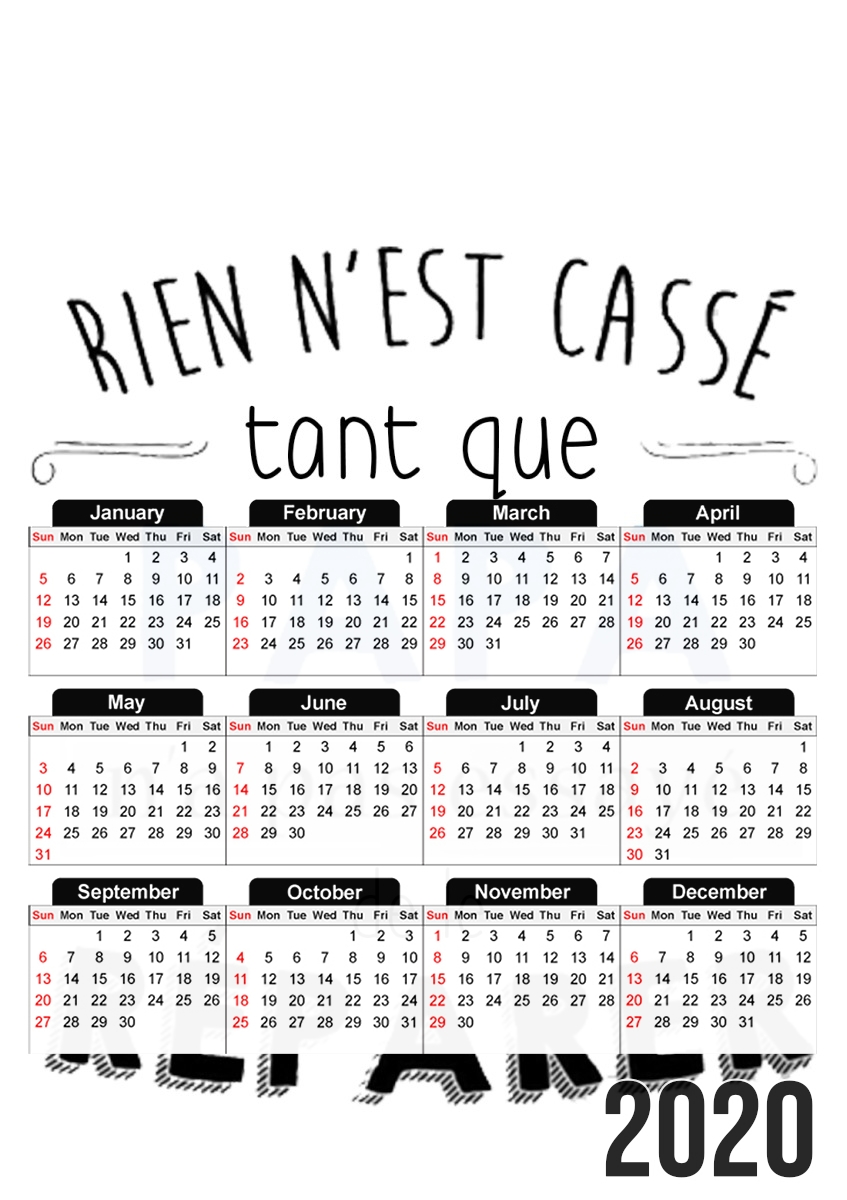  Rien n'est cassé tant que papa n'a pas essayé de réparer for A3 Photo Calendar 30x43cm