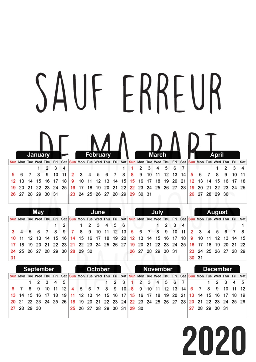  Sauf erreur de ma part jai toujours raison for A3 Photo Calendar 30x43cm