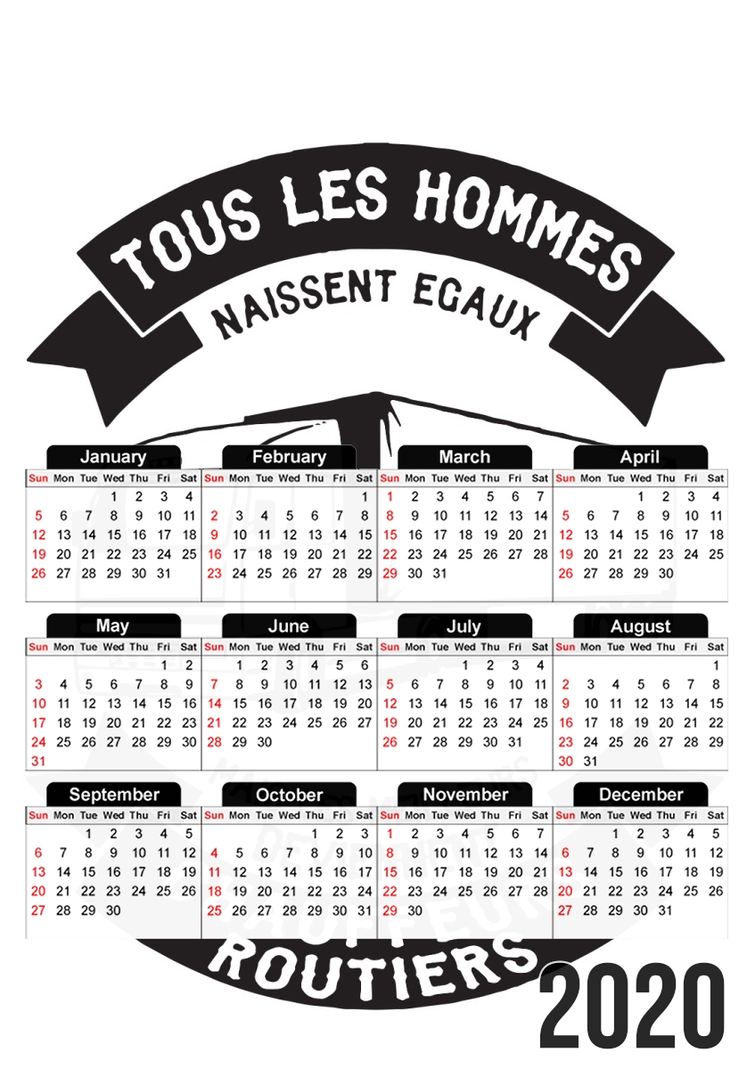  Tous les hommes naissent egaux mais les meilleurs deviennent chauffeurs routiers for A3 Photo Calendar 30x43cm