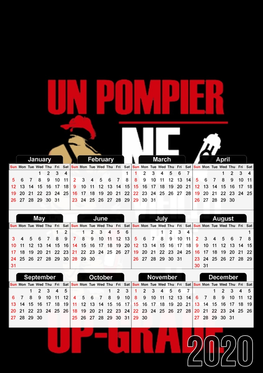  Un pompier ne vieillit pas il upgrade for A3 Photo Calendar 30x43cm