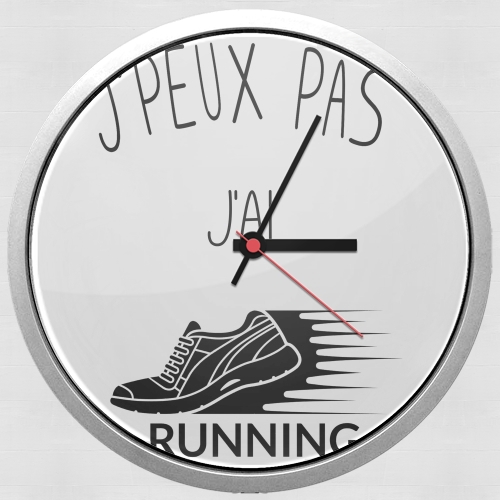  Je peux pas jai running for Wall clock
