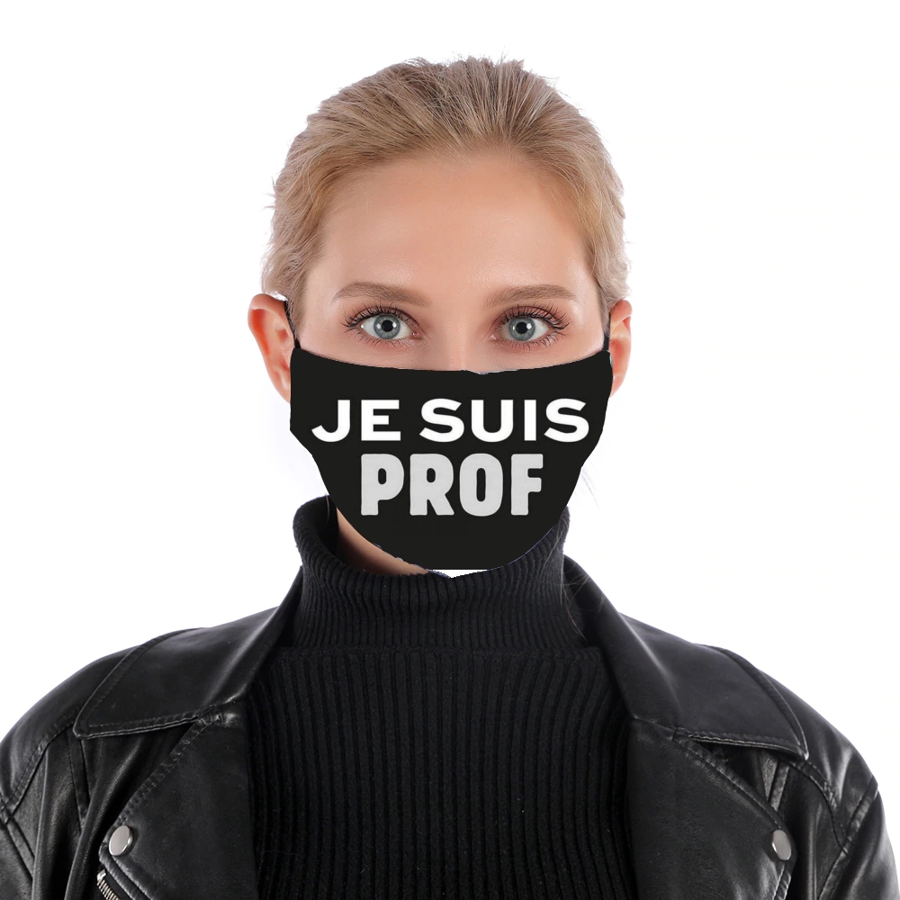  Je suis prof for Nose Mouth Mask
