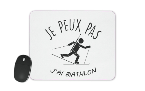  Je peux pas jai biathlon for Mousepad