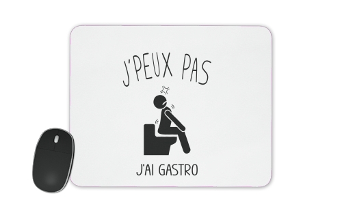  Je peux pas jai gastro for Mousepad