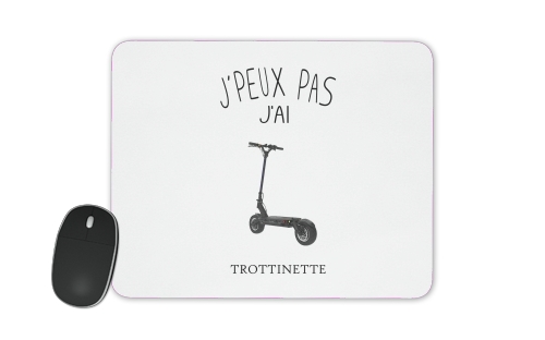  Je peux pas jai trottinette for Mousepad