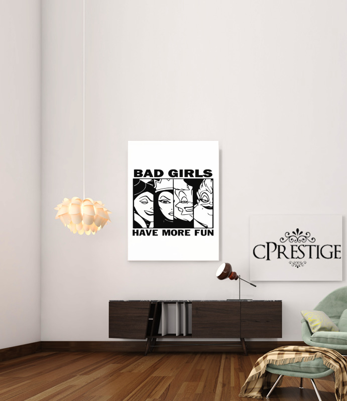  Bad girls have more fun for Art Print Adhesive 30*40 cm