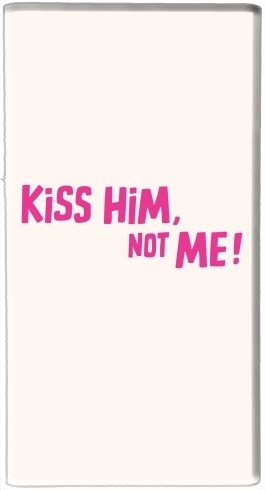  Kiss him Not me for Powerbank Universal Emergency External Battery 7000 mAh