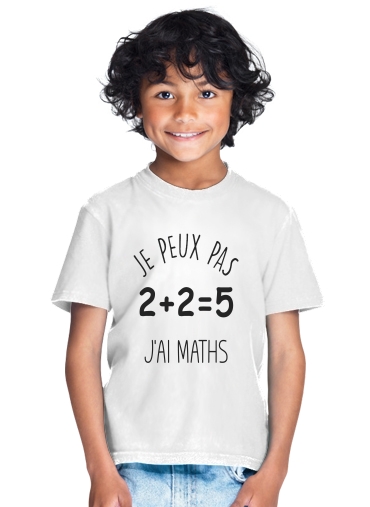  Je peux pas jai maths for Kids T-Shirt