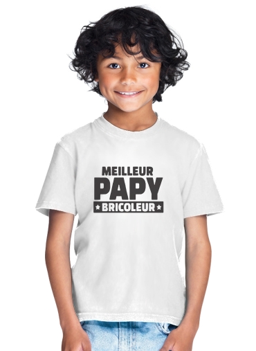  Meilleur papy bricoleur for Kids T-Shirt