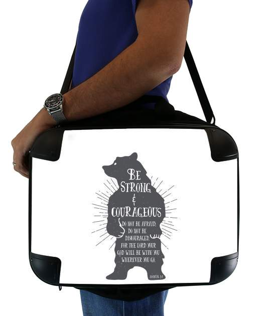  Be Strong and courageous Joshua 1v9 Bear for Laptop briefcase 15" / Notebook / Tablet