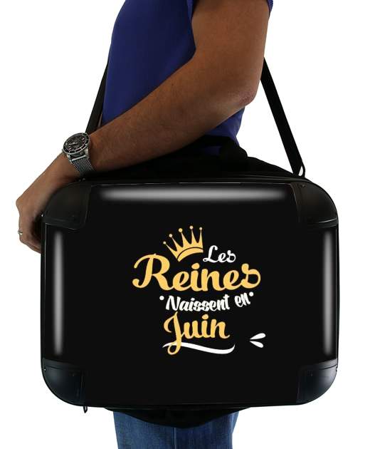  Les reines naissent en Juin Cadeau Anniversaire for Laptop briefcase 15" / Notebook / Tablet