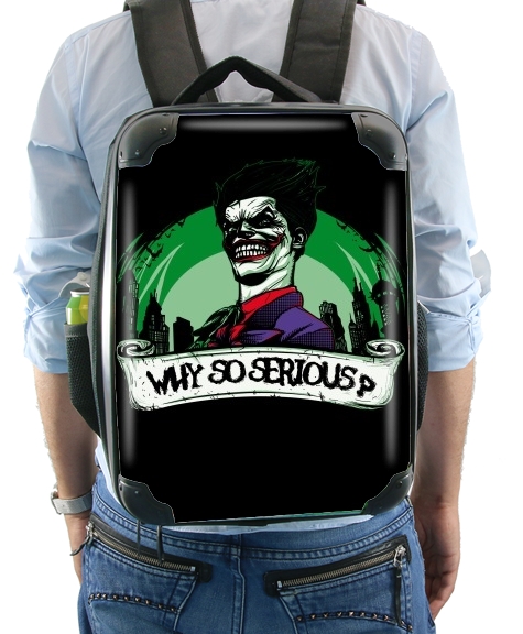  Why So Serious ?? for Backpack