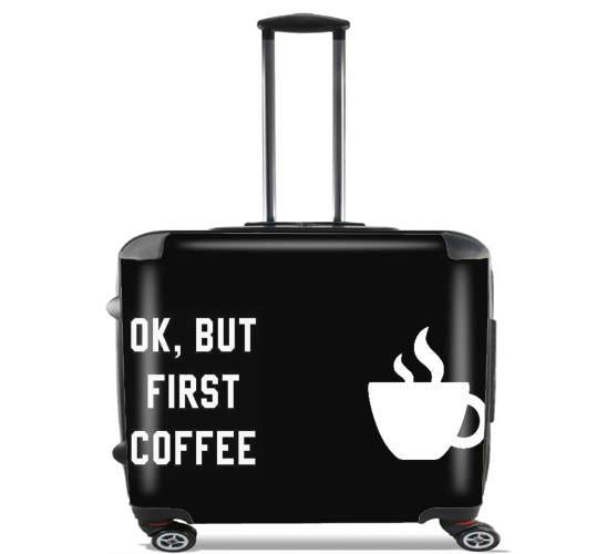  Ok But First Coffee for Wheeled bag cabin luggage suitcase trolley 17" laptop